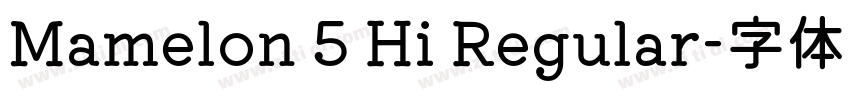 Mamelon 5 Hi Regular字体转换